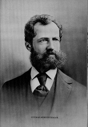 Ottmar Mergenthaler - The inventor of the first linotype machine